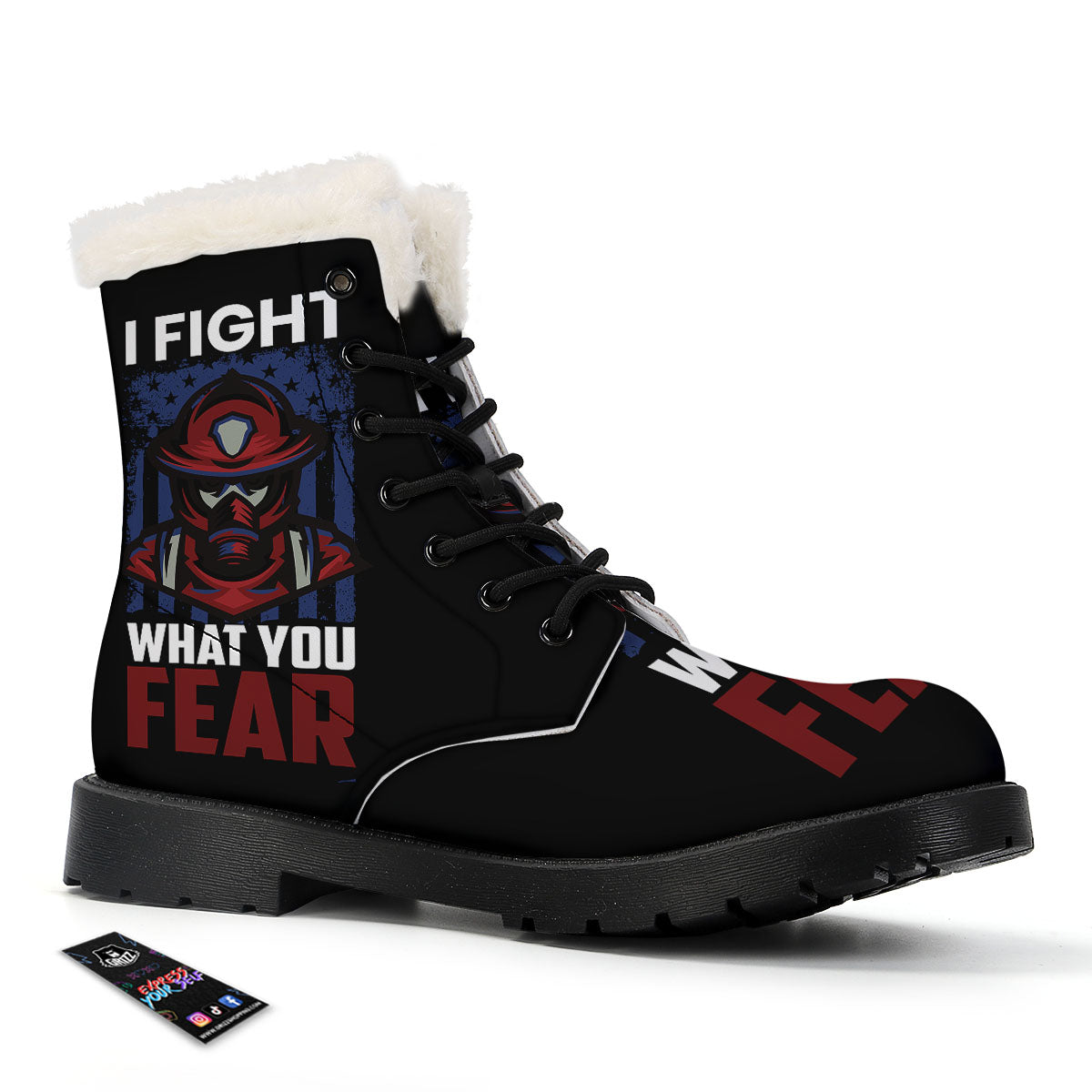 I Fight What You Fear Firefighter Print Winter Boots-grizzshop