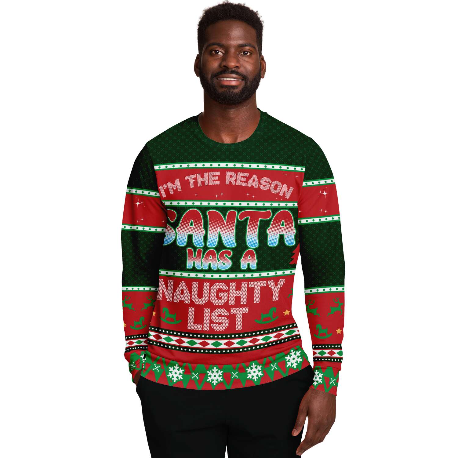 I Am The Reason Santa Has A Naughty List Ugly Christmas Sweater-grizzshop