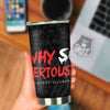 Why So Serious Laughing Joker Print Tumbler-grizzshop