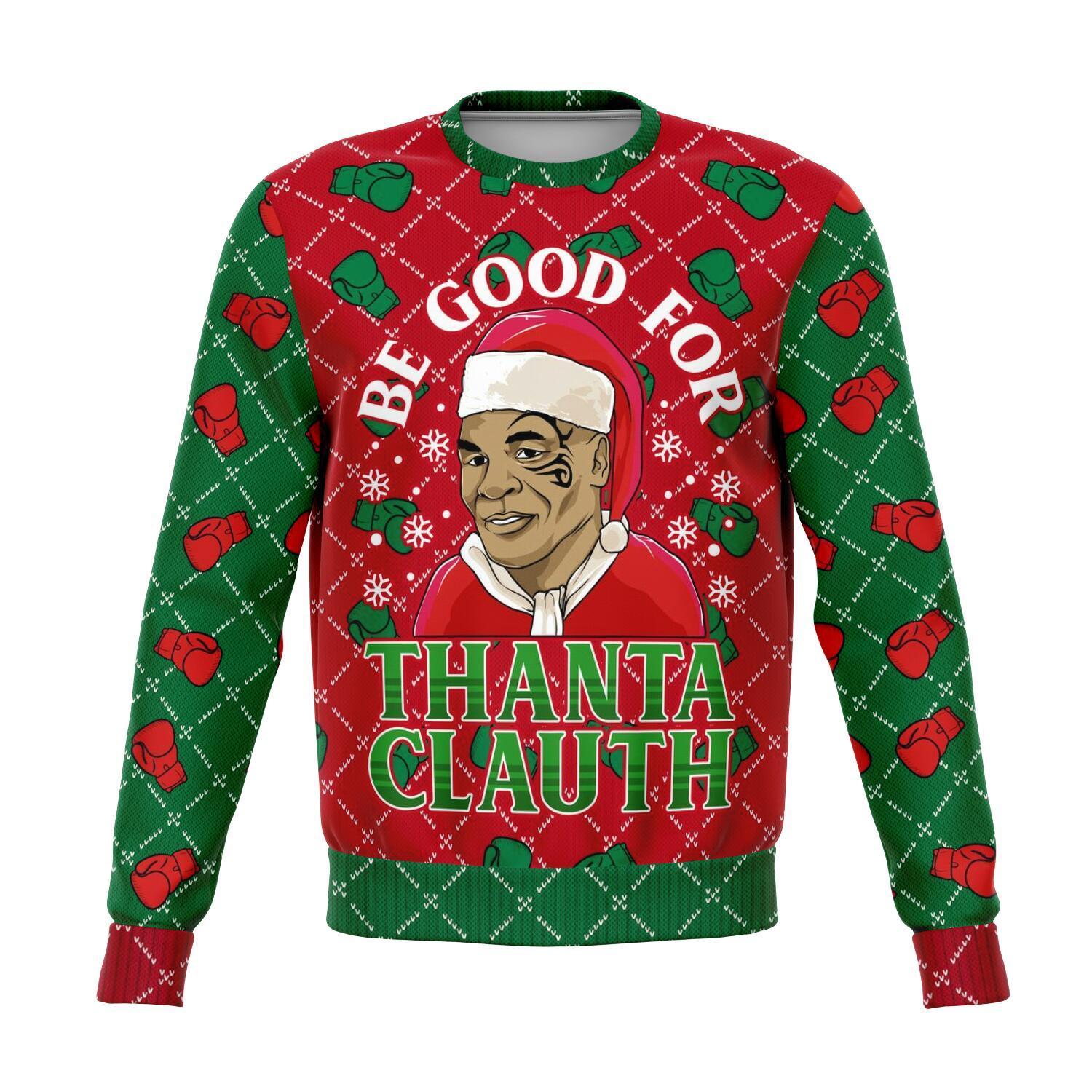 Be Good For Thanta Cluath Christmas Ugly Sweater-grizzshop