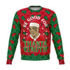 Be Good For Thanta Cluath Christmas Ugly Sweater-grizzshop