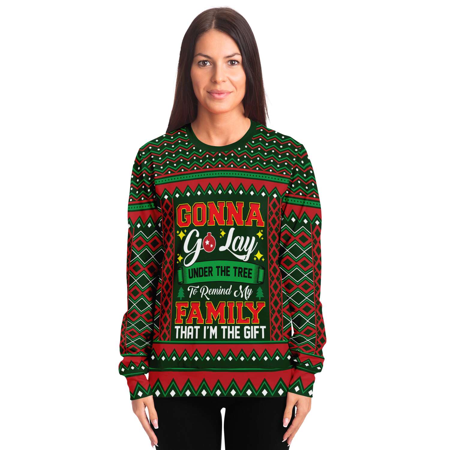 Gonna Go Lay Under The Tree To Remind My Family That I'm A Gift Ugly Christmas Sweater-grizzshop