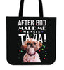 Shih Tzu - After god made me ha said TADA! - Tote Bags-grizzshop