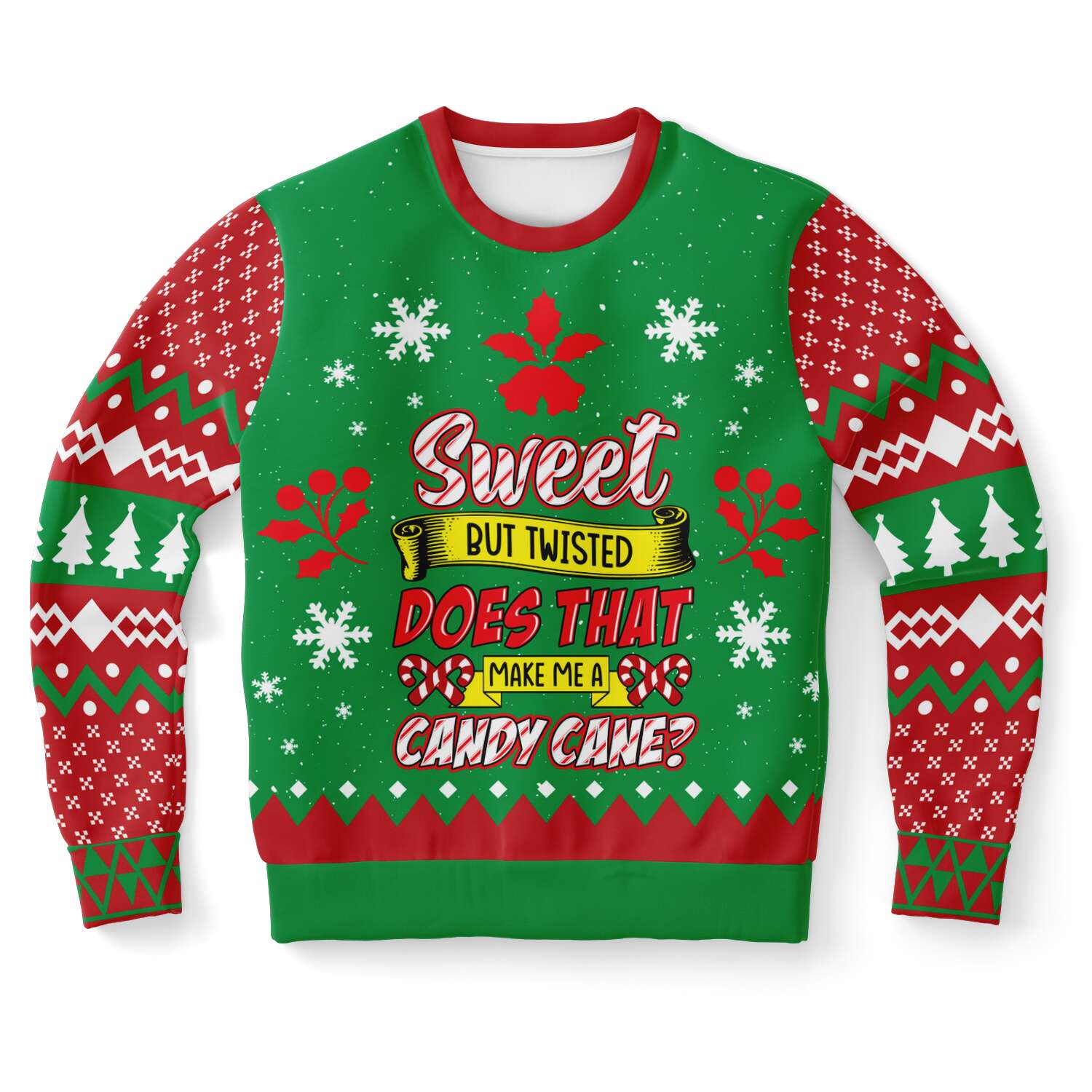 Sweet But Twisted, Does That Make Me a Candy Cane Ugly Christmas Sweater-grizzshop