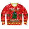 Too Lit To Quit Ugly Christmas Sweater-grizzshop